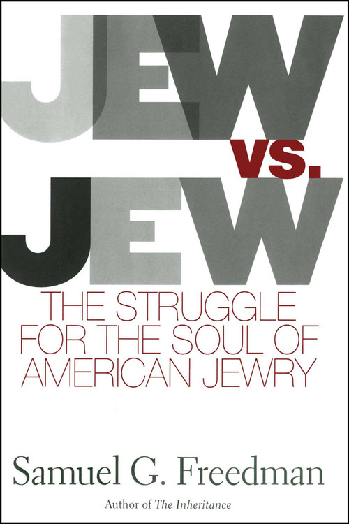 Jew Vs Jew (The Struggle For The Soul Of American Jewry) by Samuel G. Freedman, 9781416578000