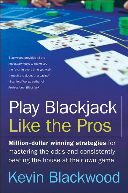Play Blackjack Like the Pros by Kevin Blackwood, 9780060731120