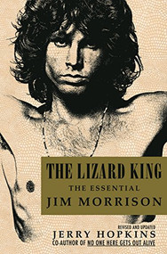 The Lizard King (The Essential Jim Morrison) by Jerry Hopkins, 9780859654401