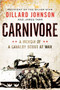 Carnivore (A Memoir of a Cavalry Scout at War) by Dillard Johnson, James Tarr, 9780062288394