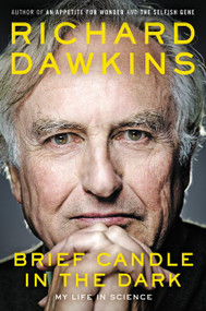 Brief Candle in the Dark (My Life in Science) by Richard Dawkins, 9780062288431
