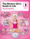 Modern Girl's Guide to Life, The by Jane Buckingham, 9780060734169