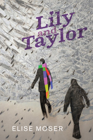 Lily and Taylor by Elise Moser, 9781554983346