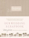 Our Wedding Scrapbook by Darcy Miller, 9780060735210