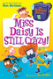My Weirdest School #5: Miss Daisy Is Still Crazy! by Dan Gutman, Jim Paillot, 9780062284358