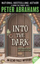 Into the Dark by Peter Abrahams, 9780060737108