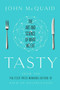 Tasty (The Art and Science of What We Eat) by John McQuaid, 9781451685008