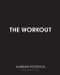 The Workout (Core Secrets from Hollywood's #1 Trainer) by Gunnar Peterson, 9780060738068