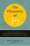 The Chemistry of Joy (A Three-Step Program for Overcoming Depression Through Western Science and Eastern Wisdom) by Henry Emmons, MD, Rachel Kranz, 9780743265072