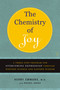 The Chemistry of Joy (A Three-Step Program for Overcoming Depression Through Western Science and Eastern Wisdom) by Henry Emmons, MD, Rachel Kranz, 9780743265072