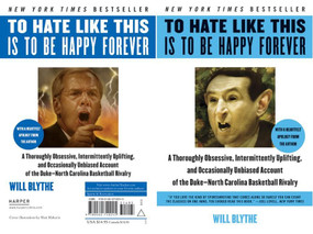 To Hate Like This Is to Be Happy Forever by Will Blythe, 9780060740245