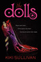 The Dolls by Kiki Sullivan, 9780062281487