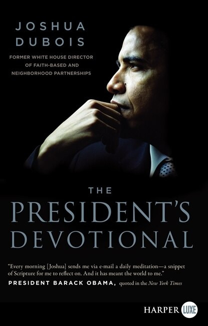 The President's Devotional (The Daily Readings That Inspired President Obama) - 9780062278647 by Joshua DuBois, 9780062278647