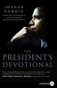 The President's Devotional (The Daily Readings That Inspired President Obama) - 9780062278647 by Joshua DuBois, 9780062278647