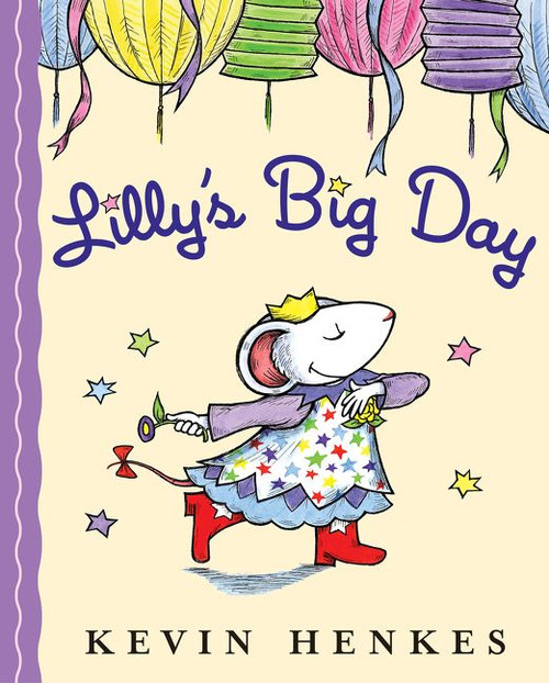 Lilly's Big Day by Kevin Henkes, Kevin Henkes, 9780060742362