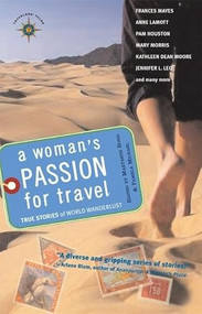 A Woman's Passion for Travel (True Stories of World Wanderlust) by Marybeth Bond, Pamela Michael, 9781932361148