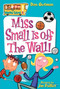 My Weird School #5: Miss Small Is off the Wall! by Dan Gutman, Jim Paillot, 9780060745189