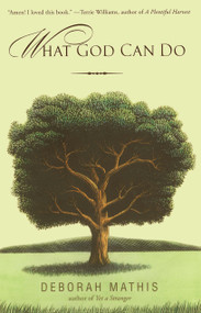 What God Can Do (How Faith Changes Lives for the Better) by Deborah Mathis, 9780743476416