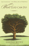 What God Can Do (How Faith Changes Lives for the Better) by Deborah Mathis, 9780743476416