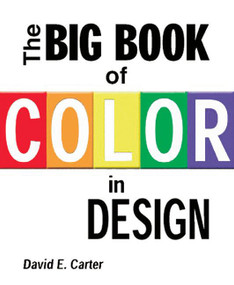 The Big Book of Color in Design by David E. Carter, 9780060748005