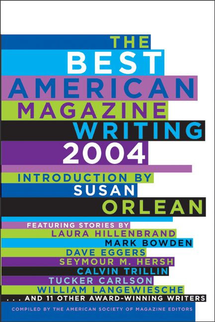 The Best American Magazine Writing 2004 by American Society of Magazine Editors, 9780060749538