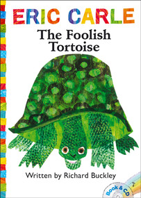 The Foolish Tortoise (Book and CD) by Richard Buckley, Eric Carle, Keith Nobbs, 9781442466388