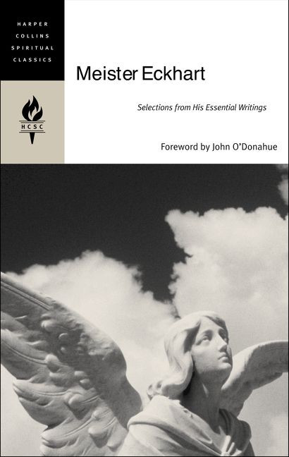 Meister Eckhart (Selections from His Essential Writings) by HarperCollins Spiritual Classics, 9780060750657