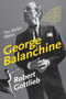 George Balanchine (The Ballet Maker) by Robert Gottlieb, 9780060750718