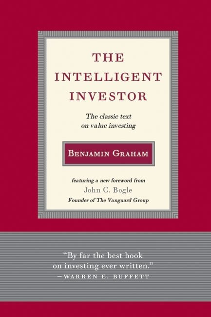 Intelligent Investor (The Classic Text on Value Investing) by Benjamin Graham, 9780060752613