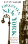 Forgotten New York (Views of a Lost Metropolis) by Kevin Walsh, 9780060754006