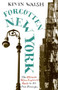 Forgotten New York (Views of a Lost Metropolis) by Kevin Walsh, 9780060754006