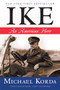 Ike (An American Hero) by Michael Korda, 9780060756666