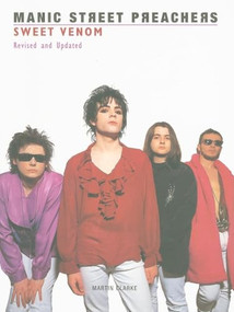 Manic Street Preachers (Sweet Venom) by Martin Clarke, 9780859654289