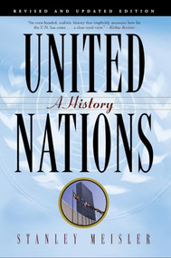 United Nations (A History) by Stanley Meisler, 9780802145291