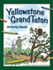 Yellowstone & Grand Teton Activity Book by Paula Ellis, Shane Nitzsche, 9781591933564