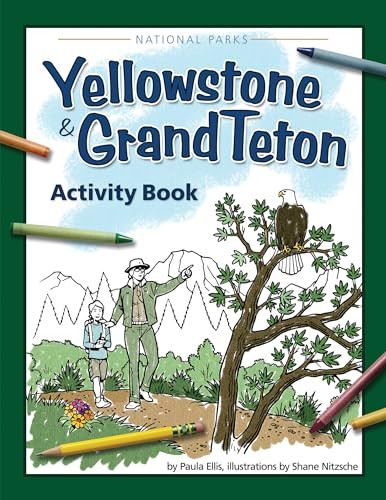 Yellowstone & Grand Teton Activity Book by Paula Ellis, Shane Nitzsche, 9781591933564