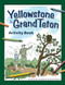 Yellowstone & Grand Teton Activity Book by Paula Ellis, Shane Nitzsche, 9781591933564