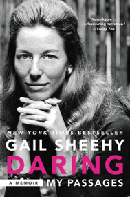 Daring: My Passages (A Memoir) by Gail Sheehy, 9780062291707