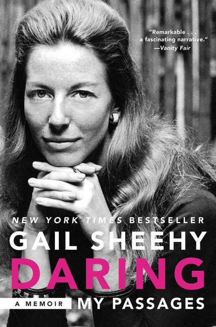 Daring: My Passages (A Memoir) by Gail Sheehy, 9780062291707
