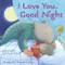 I Love You, Good Night by Jon Buller, 9780689862120