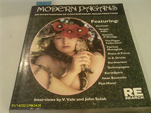 Modern Pagans (An Investigation of Contemporary Pagan Practices) by V. Vale, John Sulak, 9781889307107