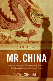 Mr. China (A Memoir) by Tim Clissold, 9780060761400