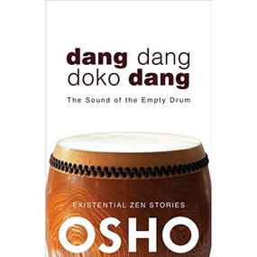 Dang Dang Doko Dang (The Sound of the Empty Drum) by Osho, Osho International Foundation, 9781938755910