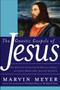 The Gnostic Gospels of Jesus (The Definitive Collection of Mystical Gospels and Secret Books about Jesus of Nazareth) by Marvin W. Meyer, 9780060762087