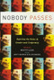 Nobody Passes (Rejecting the Rules of Gender and Conformity) by Matt Bernstein Sycamore, 9781580051842