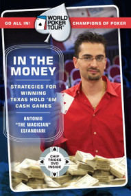 World Poker Tour(TM): In the Money by Antonio Esfandiari, 9780060763053
