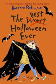The Best Halloween Ever by Barbara Robinson, 9780060766016