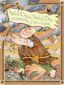 Awful Ogre's Awful Day by Jack Prelutsky, Paul O. Zelinsky, 9780060774592