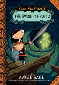 Araminta Spookie 2: The Sword in the Grotto by Angie Sage, Jimmy Pickering, 9780060774868