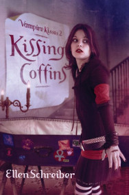 Vampire Kisses 2: Kissing Coffins by Ellen Schreiber, 9780060776220